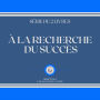 À LA RECHERCHE DU SUCCÈS (SÉRIE DE 2 LIVRES)