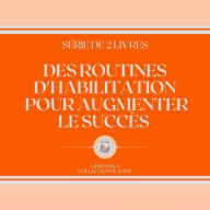 DES ROUTINES D'HABILITATION POUR AUGMENTER LE SUCCÈS (SÉRIE DE 2 LIVRES)