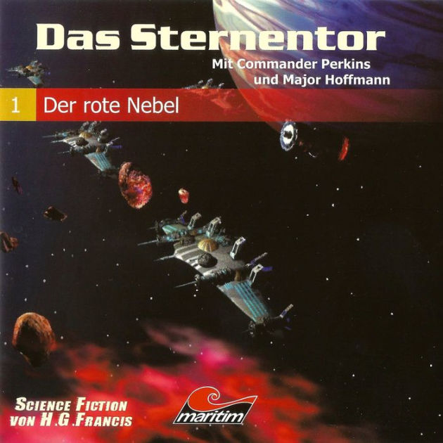 Das Sternentor - Mit Commander Perkins Und Major Hoffmann, Folge 1: Der ...