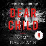 Dear Child: A Novel