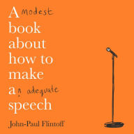 A Modest Book About How to Make an Adequate Speech