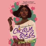 A Chorus Rises: A Song Below Water novel