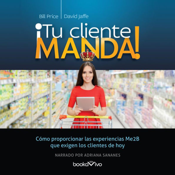 ¡Tu cliente manda!