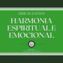 HARMONIA ESPIRITUAL E EMOCIONAL (SÉRIE DE 2 LIVROS)