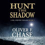 Hunt the Shadow