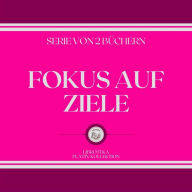 FOKUS AUF ZIELE (SERIE VON 2 BÜCHERN)