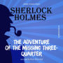 Adventure of the Missing Three-Quarter, The (Unabridged)