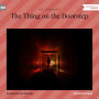 Thing on the Doorstep, The (Unabridged)