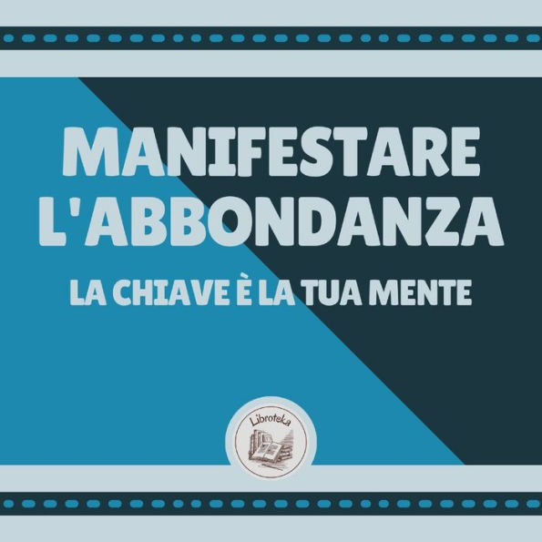 Manifestare l'abbondanza