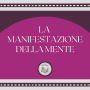 La Manifestazione della Mente