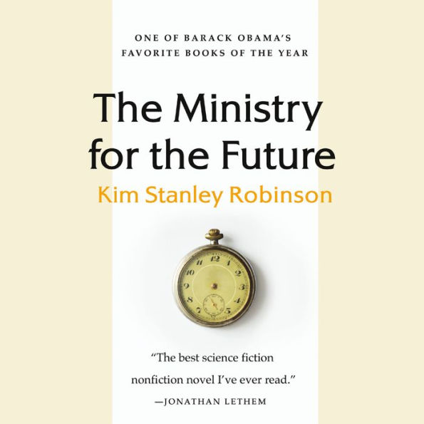 The Ministry for the Future: A Novel