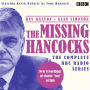The Missing Hancocks: The Complete BBC Radio Series: New recordings of classic `lost' scripts
