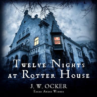 Twelve Nights at Rotter House