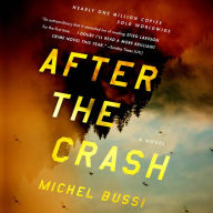 After the Crash: A Novel
