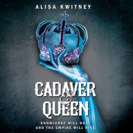 Cadaver & Queen