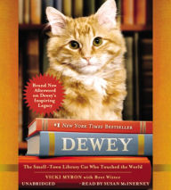 Dewey: The Small-Town Library Cat Who Touched the World