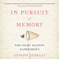 In Pursuit of Memory: The Fight Against Alzheimer's