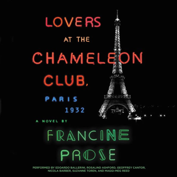 Lovers at the Chameleon Club, Paris 1932: A Novel