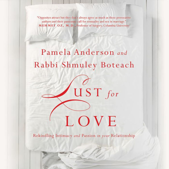 Lust for Love: Rekindling Intimacy and Passion in Your Relationship