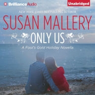 Only Us (Fool's Gold Holiday Novella)