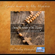 Sacred Chamber Of The Rosary: Guided Rosary Meditation