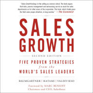 Sales Growth: Five Proven Strategies from the World's Sales Leaders [Second Edition]