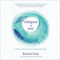 Whispers of Rest: 40 Days of God's Love to Revitalize Your Soul