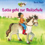 Lotta und Knuffel 3: Lotta geht zur Reitstunde