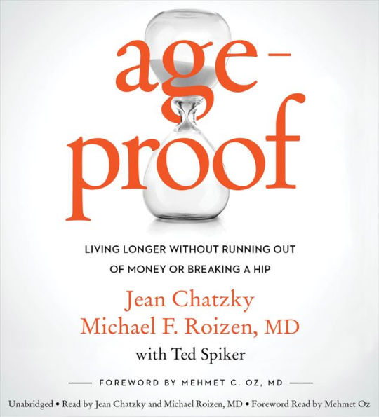 AgeProof: Living Longer Without Running Out of Money or Breaking a Hip