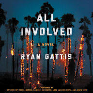 All Involved: A Novel