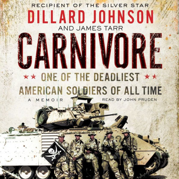 Carnivore: A Memoir by One of the Deadliest American Soldiers of All Time