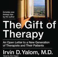 The Gift of Therapy: An Open Letter to a New Generation of Therapists and Their Patients