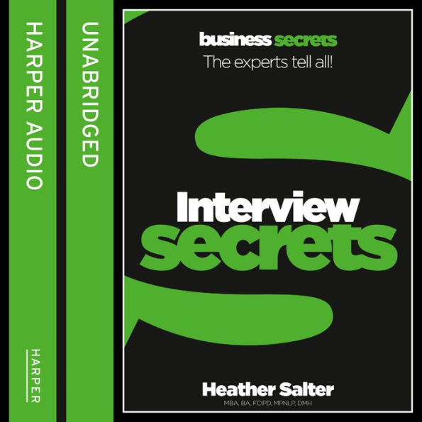 Interview: The experts tell all! (Collins Business Secrets)