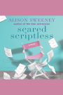 Scared Scriptless: A Novel