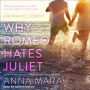 Why Romeo Hates Juliet