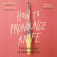 How to Pronounce Knife: Stories