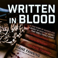 Written in Blood: A True Story of Murder and a Deadly 16-Year-Old Secret that Tore a Family Apart