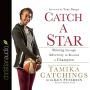 *Catch a Star: Shining through Adversity to Become a Champion