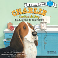Charlie the Ranch Dog: Charlie Goes to the Doctor: I Can Read Level 1