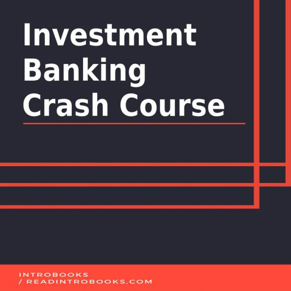 Investment Banking Crash Course