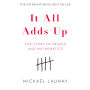 It All Adds Up: The Story of People and Mathematics