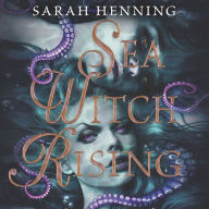 Sea Witch Rising (Sea Witch Series #2)