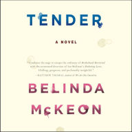 Tender: A Novel