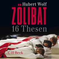 Zölibat: 16 Thesen