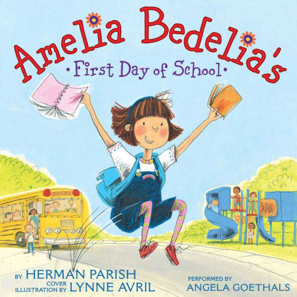 Amelia Bedelia's First Day of School