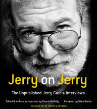 Jerry on Jerry: The Unpublished Jerry Garcia Interviews