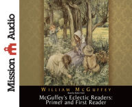 McGuffey's Eclectic Readers: Primer and First