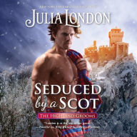 Seduced by a Scot: The Highland Grooms, Book 6
