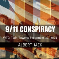 The 9/11 Conspiracy: WTC: Twin Towers: September 11, 2001
