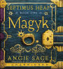 Septimus Heap, Book One: Magyk